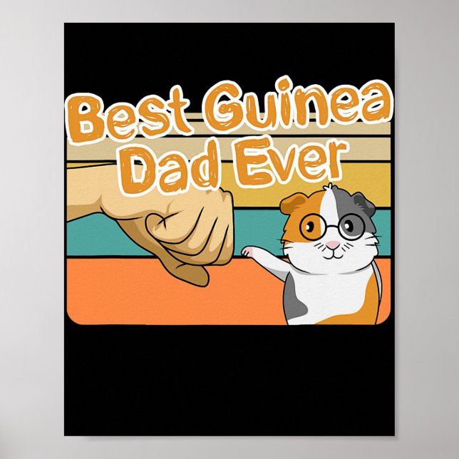Mens Best Guinea Dad Ever Quote for a Guinea Pig Poster (Front)