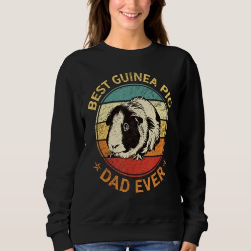 Mens Best Guinea Pig Dad Ever  Funny Fathers Day Sweatshirt