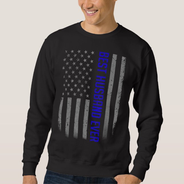 Mens Best Husband Ever American Flag   For Father' Sweatshirt (Front)