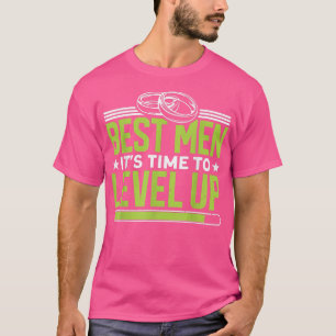Mens Best Men Its Time To Level Up Bachelor Party  T-Shirt