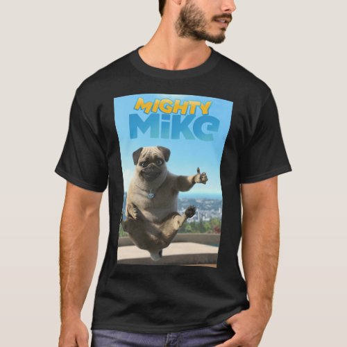 Mens Best Mighty Mike Gifts For Movie Fans T_Shirt