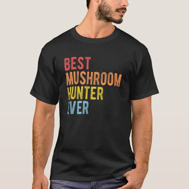Mens Best Mushroom Hunter Ever Retro Fungi Dad T-Shirt (Front)