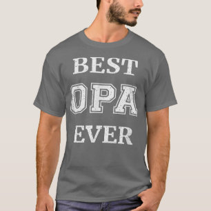 Mens Best Opa Ever Gift T T-Shirt