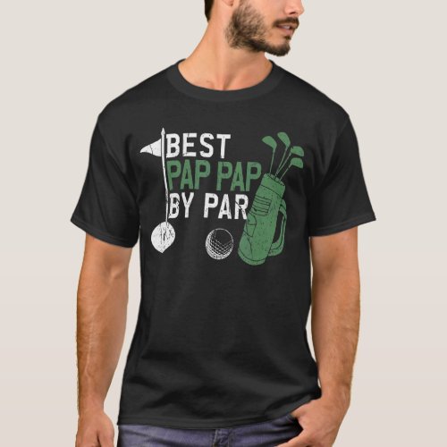 Mens  Best Pap Pap By Par Fathers Day Golf  Golfe T_Shirt