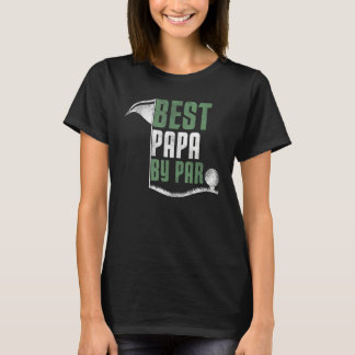 Mens Best Papa by Par Father s Day Golf Papa Golf T-Shirt