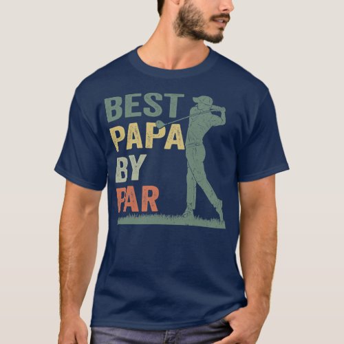 Mens Best Papa By Par Golf Lover Papa Fathers T_Shirt