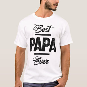 Mens Best Papa Ever Funny Father's Day Gift T-Shirt