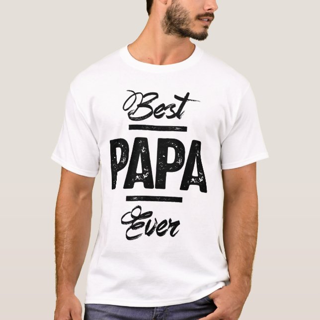 Mens Best Papa Ever Funny Father's Day Gift T-Shirt (Front)