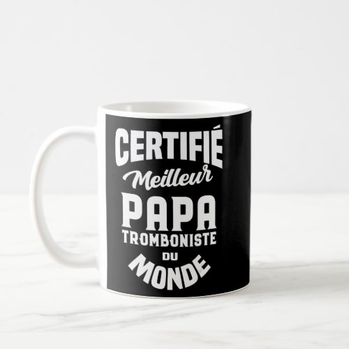 Mens Best Papa Trombonist Trombone Player  Coffee Mug