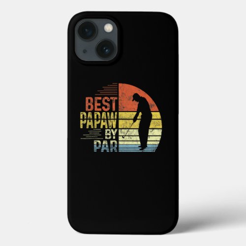 Mens Best Papaw By Par Daddy Fathers Day Gift Gol iPhone 13 Case