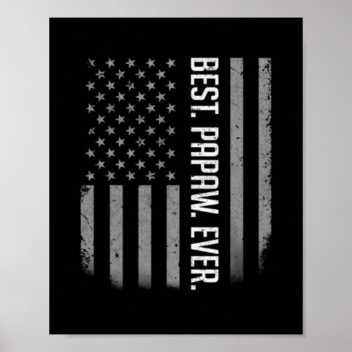 Mens Best Papaw Ever US American Flag Gift For Poster