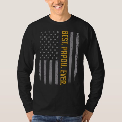 Mens Best Papou Ever Us American Flag   For Father T_Shirt