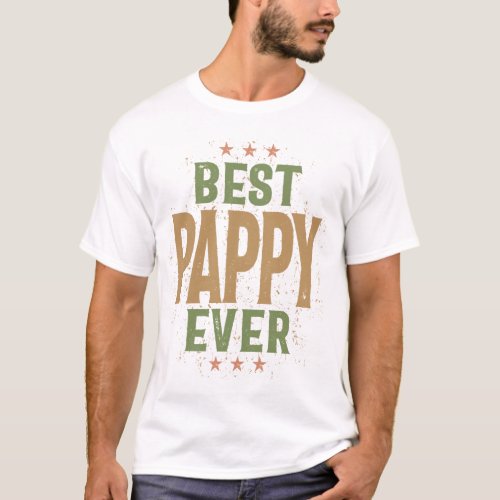 Mens Best Pappy Ever  Dad and Grandpa T_Shirt