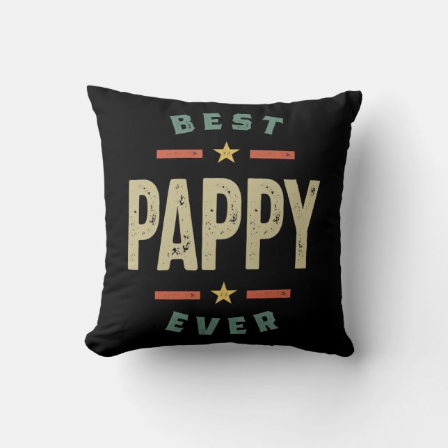 Mens Best Pappy Ever Father Grandpa Gift Throw Pillow (Front)