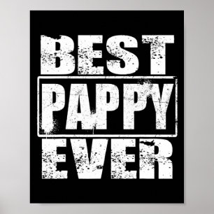 Mens Best Pappy Ever Funny Fathers Day Gift Men Poster