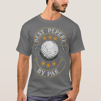 Mens Best Pepere By Par Golf Lover Sports Fathers  T-Shirt