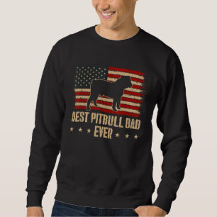 Mens Best Pitbull Dad Ever Dog  American Flag Sweatshirt