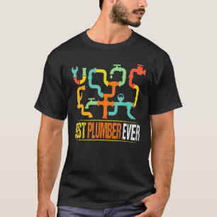 Mens Best Plumber Ever Water Pipes Plumber Plumbin T-Shirt