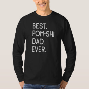 Mens Best Pom Shi Dad Ever T-Shirt