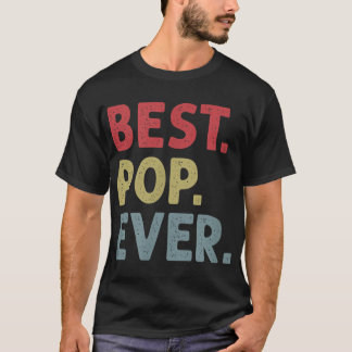 Mens Best Pop Ever Design for Grandpa or Dad T-Shirt