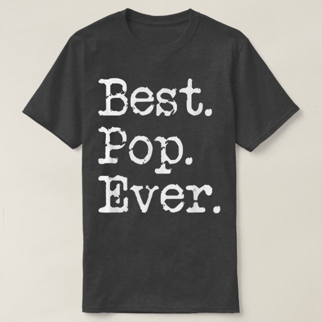 Mens Best Pop Ever Grandfather Grandpa Gift From G T-Shirt (Design Front)