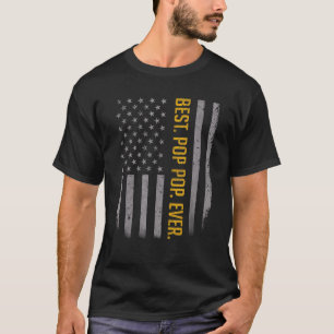 Mens Best Pop Pop Ever American Flag Gift For Fat T-Shirt