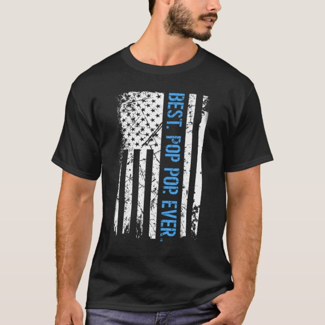 Mens Best Pop Pop Ever Us American Flag  For Fathe T-Shirt (Front)