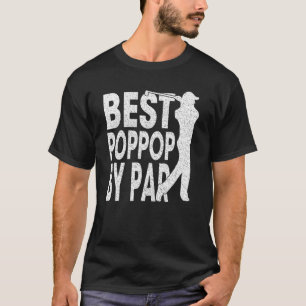 Mens Best Poppop By Par Vintage Pro Golfer Father T-Shirt