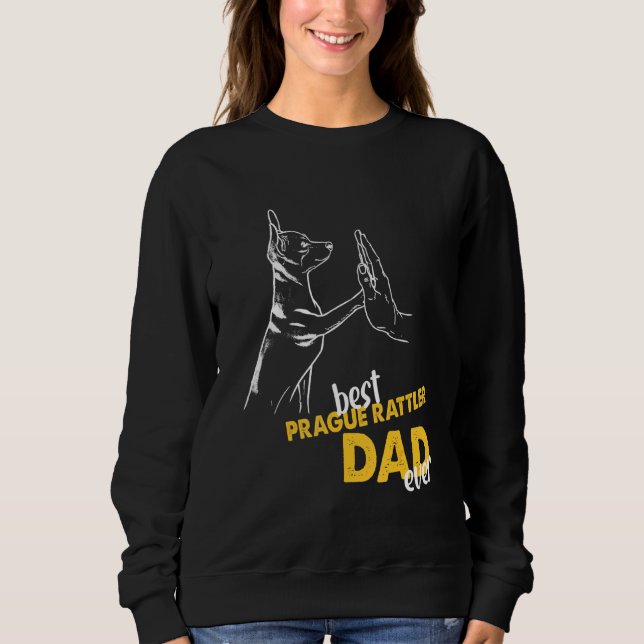 Mens Best Prague Rattler Dad Ever Dog Prague Rattl Sweatshirt (Front)