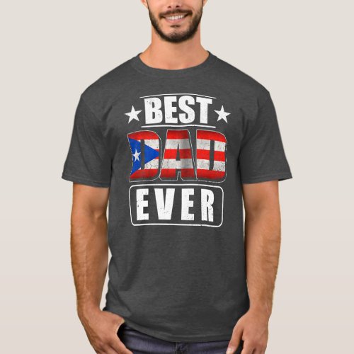 Mens Best Puerto Rican Dad Ever Puerto Rico Daddy T_Shirt