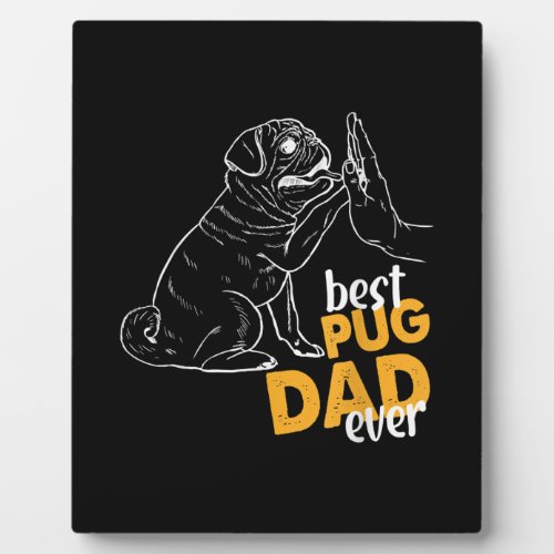 Mens Best Pug Dad Ever Pug Dad Gifts Pug Plaque
