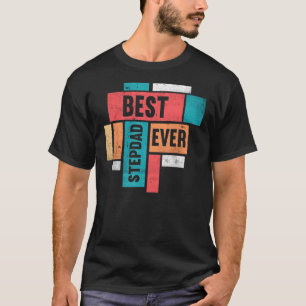 Mens Best Stepdad Ever Stepfather Happy Daddy  Fat T-Shirt