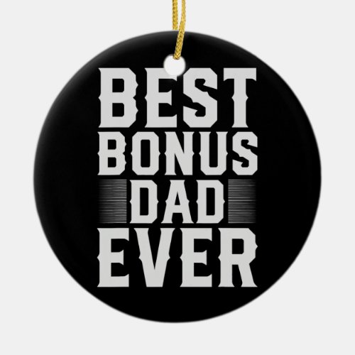Mens Best Stepdad Family Daddy Men Fathers Day Ceramic Ornament