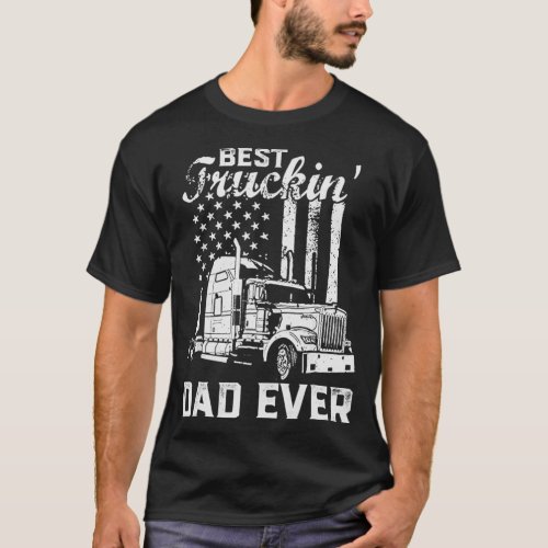 Mens Best Truckin Dad Ever American Flag Fathers  T_Shirt