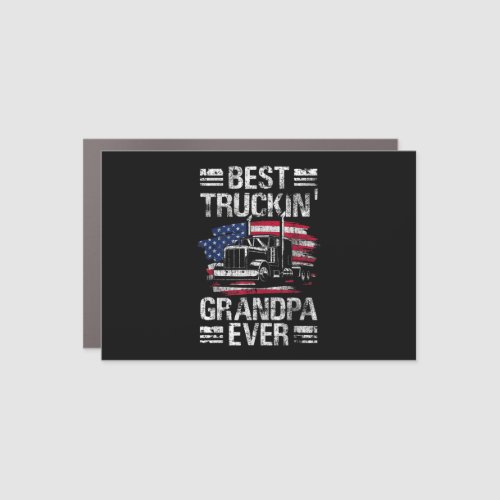 Mens Best Truckin Grandpa Ever USA Flag Semi Truck Car Magnet