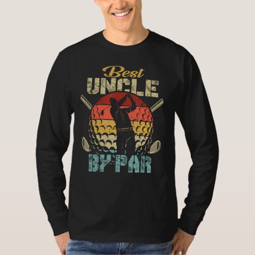 Mens Best Uncle By Par Fathers Day Golf Lover Golf T_Shirt