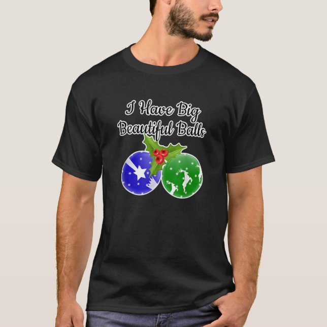 Mens BIG BALLS Dirty Santa Xmas Fun Adult Humor Ug T-Shirt (Front)