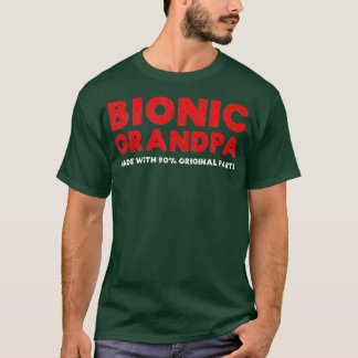 Mens Bionic Grandpa Knee Hip Replacement 90 T-Shirt