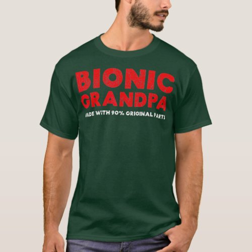 Mens Bionic Grandpa Knee Hip Replacement 90 T_Shirt