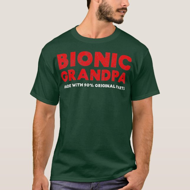 Mens Bionic Grandpa Knee Hip Replacement 90 T-Shirt (Front)