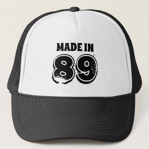 Mens Birthday Made in 89 Typography Black Trucker Hat