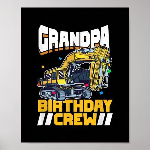 Mens Birthday Party Construction Digger Grandpa Poster