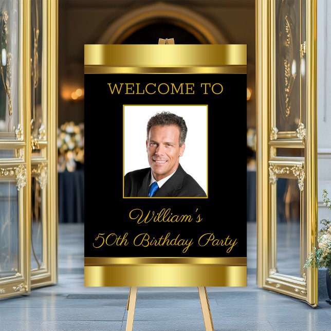 Mens Black Gold Photo Birthday Party Welcome Sign (Classy black and gold party and event welcome sign. Add your text, photo, image, logo, etc.)