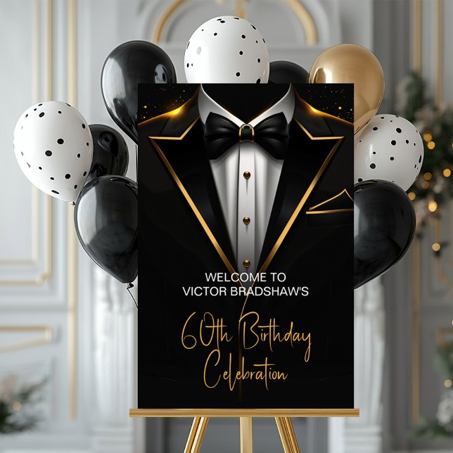Mens Black Gold Tuxedo Birthday Welcome Sign (Black and gold tuxedo party and event welcome sign. Simply add your event details.)