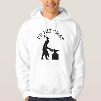 Mens Blacksmith I'd Hit That Blacksmithing Funny F Hoodie