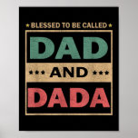 Mens Blessed To Be Called Dad And Dada Vintage Poster<br><div class="desc">Mens Blessed To Be Called Dad And Dada Vintage Fathers Day Gift Gift. Perfect gift for your dad,  mom,  papa,  men,  women,  friend and family members on Thanksgiving Day,  Christmas Day,  Mothers Day,  Fathers Day,  4th of July,  1776 Independent day,  Veterans Day,  Halloween Day,  Patrick's Day</div>