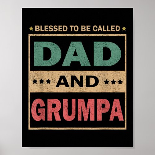Mens Blessed To Be Called Dad And Grumpa Vintage Poster