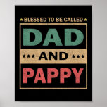 Mens Blessed To Be Called Dad And Pappy Vintage Poster<br><div class="desc">Mens Blessed To Be Called Dad And Pappy Vintage Fathers Day Gift Gift. Perfect gift for your dad,  mom,  papa,  men,  women,  friend and family members on Thanksgiving Day,  Christmas Day,  Mothers Day,  Fathers Day,  4th of July,  1776 Independent day,  Veterans Day,  Halloween Day,  Patrick's Day</div>