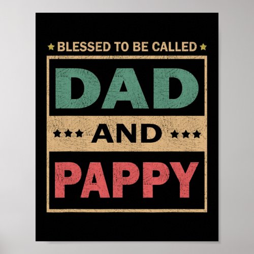 Mens Blessed To Be Called Dad And Pappy Vintage Poster