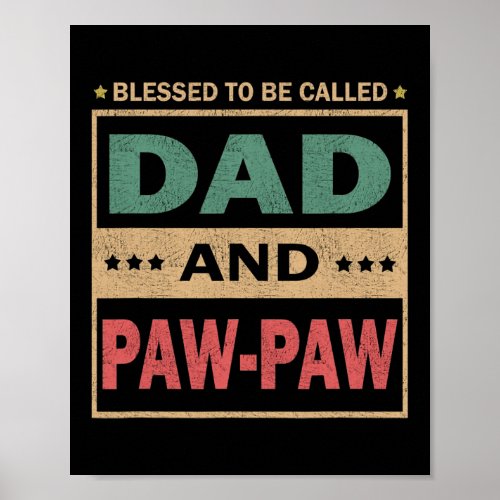 Mens Blessed To Be Called Dad And Paw Paw Vintage Poster